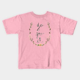 GO FOR IT Kids T-Shirt